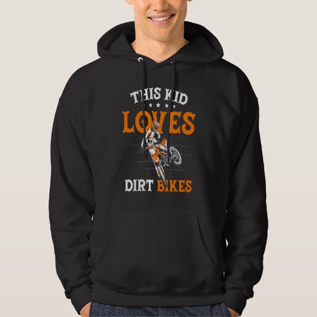 Funny This Kid Loves Dirt Bikes Motocross Dirt Bik Hoodie (Vorderseite)