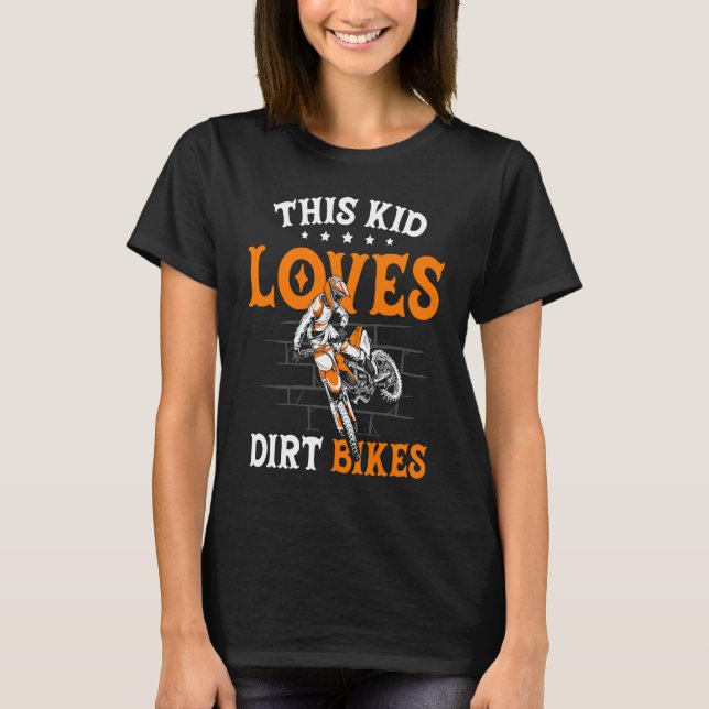 Funny This Kid Loves Dirt Bikes Motocross Dirt Bik T-Shirt (Vorderseite)