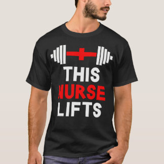 Funny This Nurse Lifts Gym Workout Fitness Trainin T-Shirt