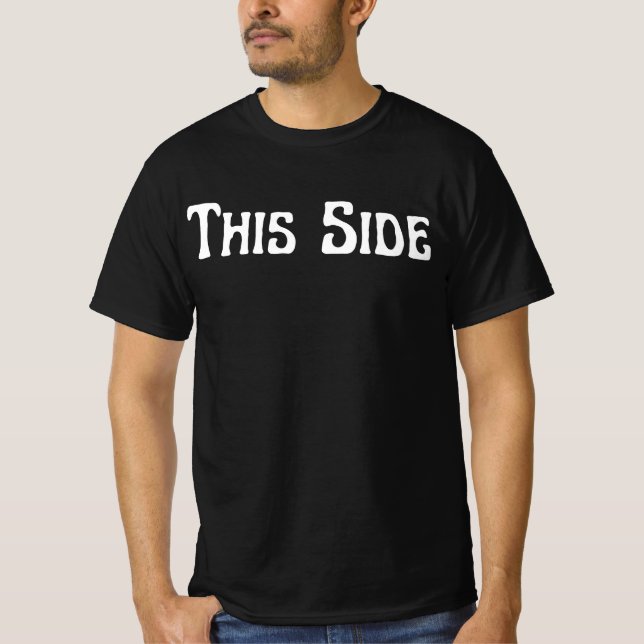 Funny "This side / Other Side" T - Shirt - Double (Vorderseite)