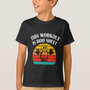 Funny This Workout is bosheet Halloween Ghost Ex T-Shirt