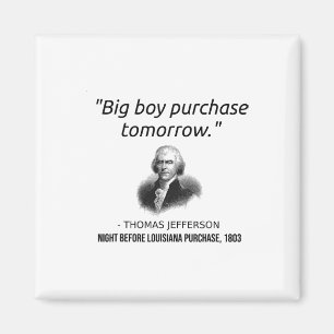 Funny Thomas Jefferson Usa Geschichtslehrer Louisi Magnet