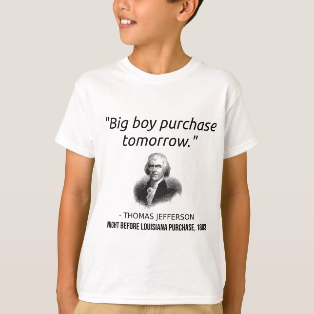 Funny Thomas Jefferson USA History Teacher Louisia T-Shirt (Vorderseite)