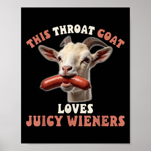 Funny Throat Ziege Schwalben Juicy Dackeln Unpasse Poster (Vorne)