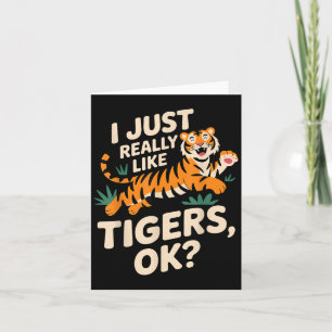 Funny Tiger Art für Männer Frauen Mädchen Tier Karte