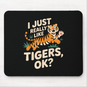 Funny Tiger Art für Männer Frauen Mädchen Tier Mousepad