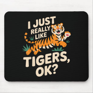 Funny Tiger Art für Männer Frauen Mädchen Tier Mousepad