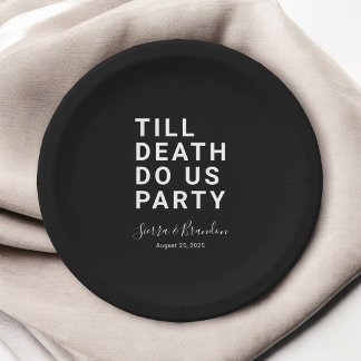 Funny Till Death Do us Party Hochzeit oder Verlobu Pappteller