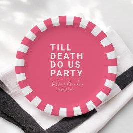 Funny Till Death Do us Party Hochzeit oder Verlobu Pappteller