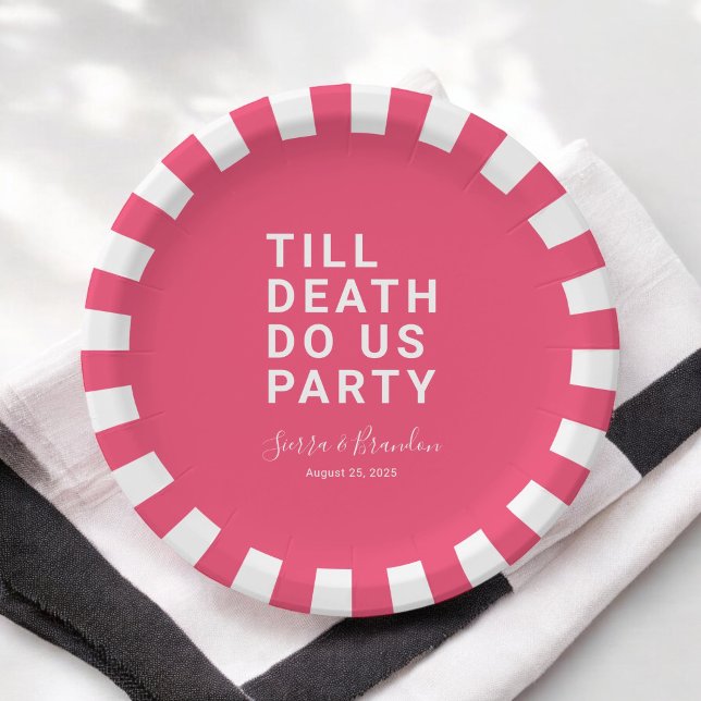 Funny Till Death Do us Party Hochzeit oder Verlobu Pappteller (Von Creator hochgeladen)