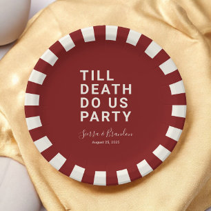 Funny Till Death Do us Party Hochzeit oder Verlobu Pappteller