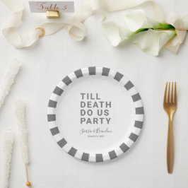 Funny Till Death Do us Party Hochzeit oder Verlobu Pappteller