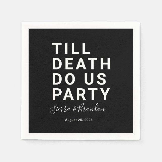 Funny Till Death Do us Party Hochzeit oder Verlobu Serviette (Vorderseite)
