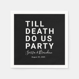 Funny Till Death Do us Party Hochzeit oder Verlobu Serviette