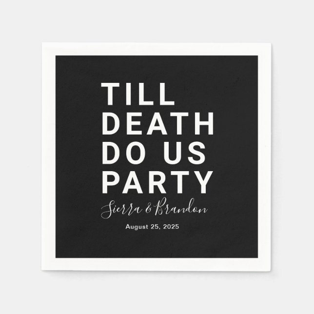 Funny Till Death Do us Party Hochzeit oder Verlobu Serviette (Vorderseite)