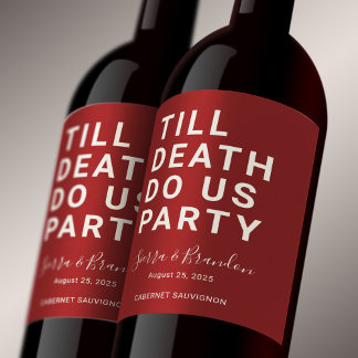 Funny Till Death Do us Party Hochzeit oder Verlobu Weinetikett