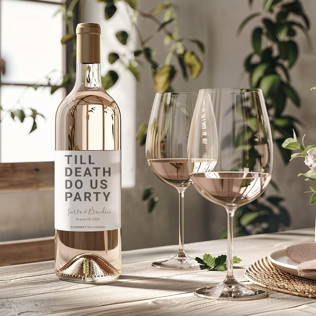 Funny Till Death Do us Party Hochzeit oder Verlobu Weinetikett (Von Creator hochgeladen)