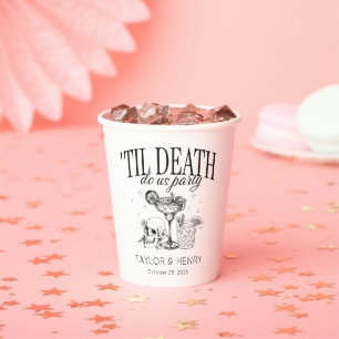 Funny Till Death Do us Party Hochzeitspapier Cups Pappbecher