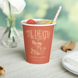 Funny Till Death Do us Party Hochzeitspapier Cups Pappbecher