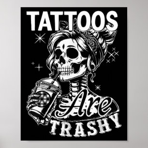 Funny Tink Tattoo Zitat Tattoos sind schmutzige Mä Poster