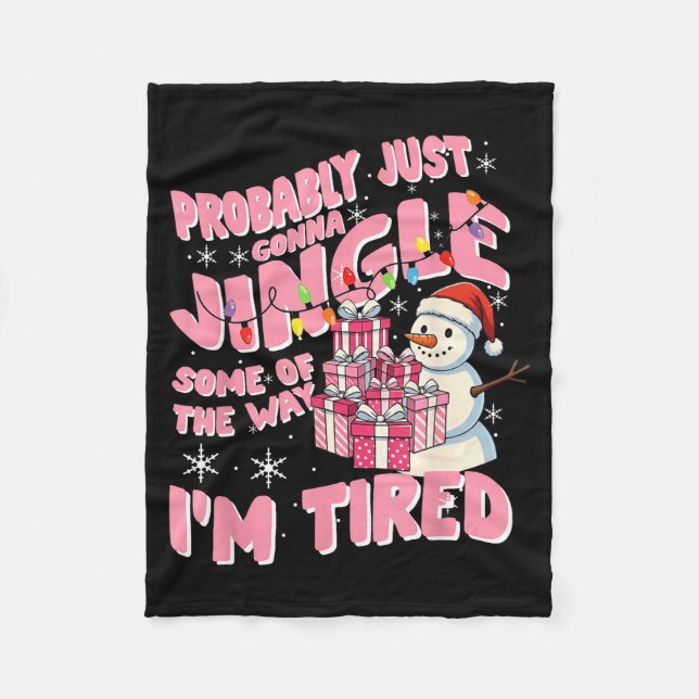 Funny Tired Holiday Quote Cute Festive Nk Humor  Fleecedecke (Vorderseite)