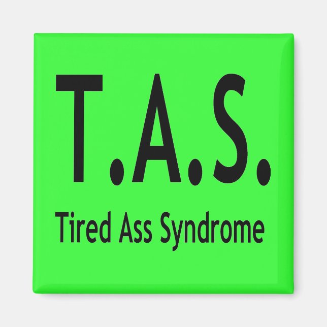 Funny Tired Syndrom Typografie Magnet (Vorne)