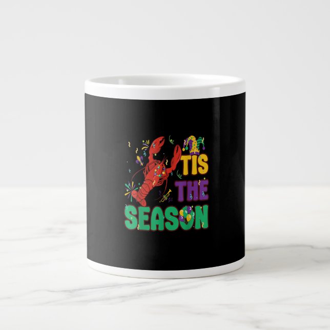 Funny Tis The Season Mardi Gras Crawfish Jumbo-Tasse (Vorderseite)