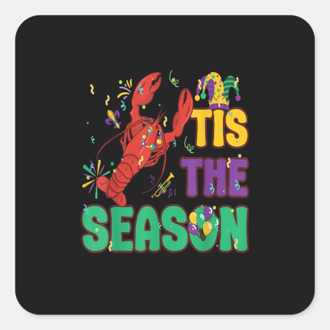 Funny Tis The Season Mardi Gras Crawfish Quadratischer Aufkleber (Vorderseite)