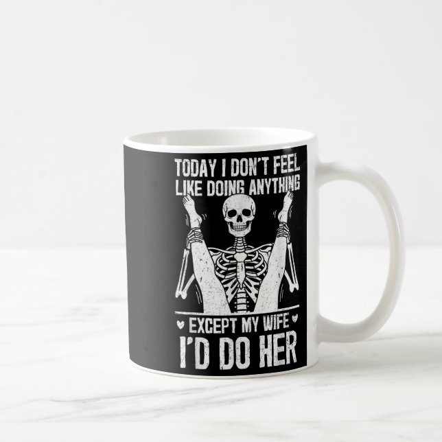 Funny Today I Don't Feel Like Doing Anything Excep Kaffeetasse (Rechts)