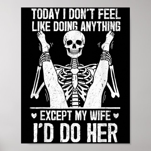 Funny Today I Don't Feel Like Doing Anything Excep Poster (Vorne)