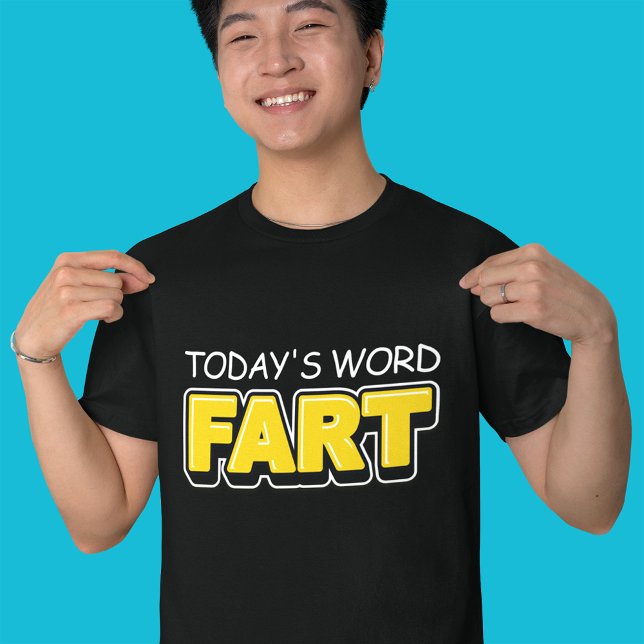 Funny Today's Word Furz Typografie T-Shirt (Von Creator hochgeladen)