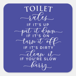 Funny Toilet Rules – Elegant White Text on Black Quadratischer Aufkleber