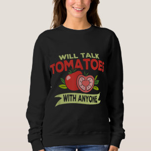 Funny Tomatoe Liebe Tomaten Garten Vegan Sweatshirt