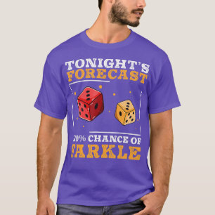 Funny Tonights Forecast Farkle Dice Game for Farke T-Shirt