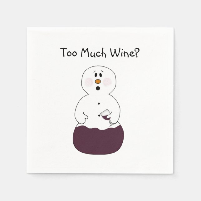 Funny too Much Wine Napkin Serviette (Vorderseite)