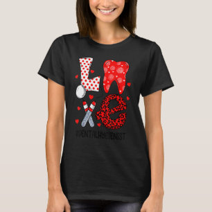 Funny Tooth Liebe Zahnarzt Zahnarzt Valentin T-Shirt