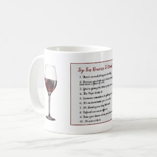 FUNNY Top 10 Gründe, Wein trinken ADD TEXT Kaffeetasse