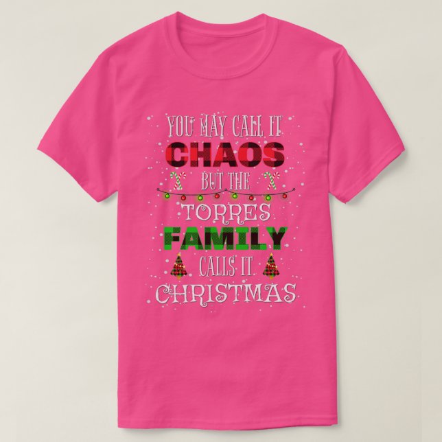 Funny Torres Family Christmas Chaos Sprichwort Mat T-Shirt (Design vorne)