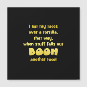 Funny Tortilla Boom Joke Magnetkarte