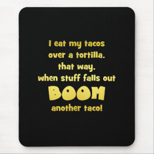 Funny Tortilla Boom Joke Mousepad