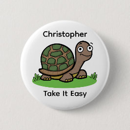 Funny Tortoise Nimm es leicht Individuelle Name Button