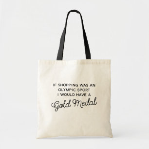 Funny tote bag for a shopaholic tragetasche