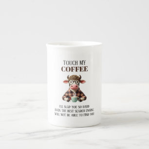 Funny "Touch mein Kaffee" Kaffee Prozellantasse