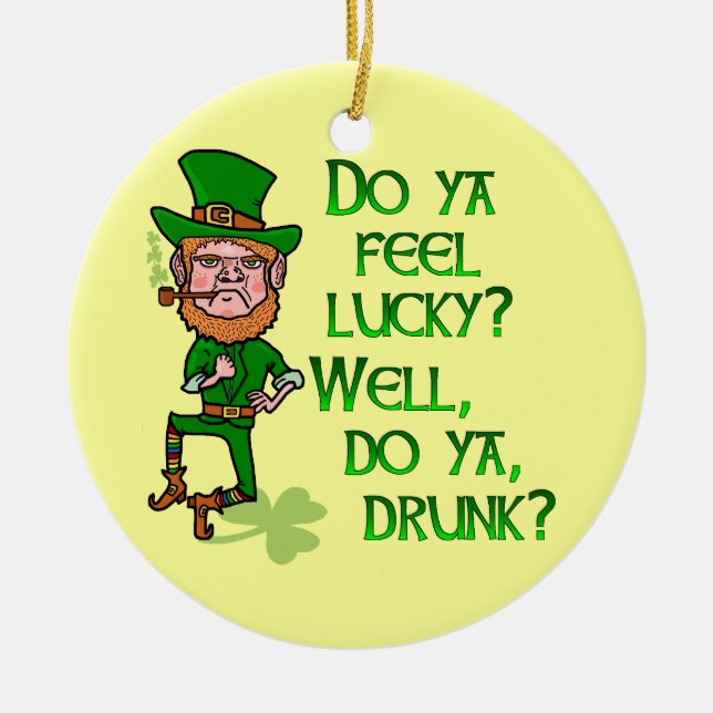 Funny Tough Lucky Betrunken Leprechaun Keramikornament (Vorne)
