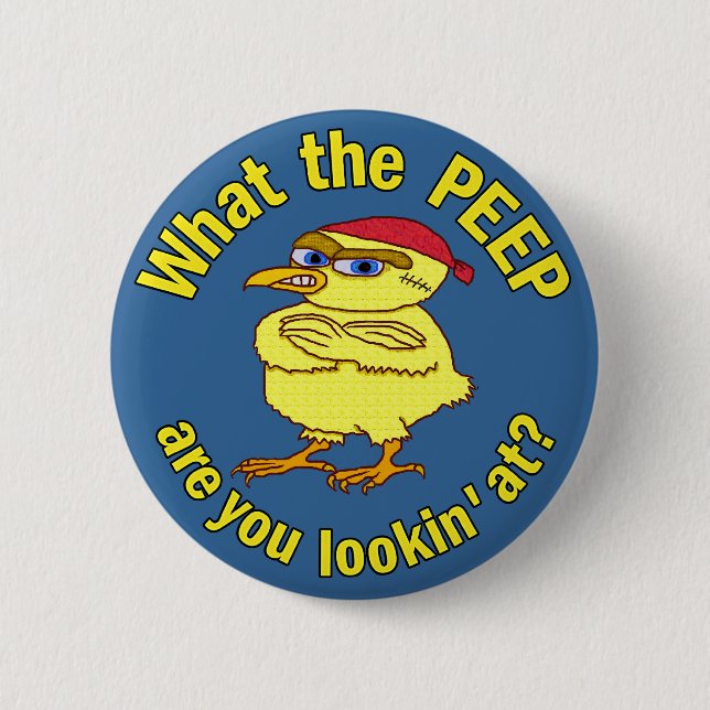 Funny Tough Oaster Chick Chicken Peep Spaß Button (Vorderseite)