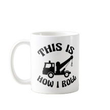 Funny Tow Truck Driver So Roll ich