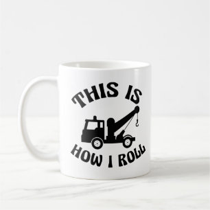 Funny Tow Truck Driver So Roll ich Kaffeetasse
