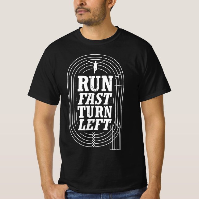 Funny Track and Field Run Fast Turn Left  T-Shirt (Vorderseite)