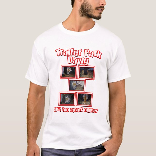 Funny Trailer Park Dawg Red T-Shirt (Vorderseite)