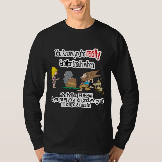 Funny Trailer Park Shirt (Vorderseite)